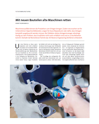 Future Manufacturing – Ausgabe 03/2018, Seiten 18-19: „Mit neuen Bauteilen alte Maschinen retten“